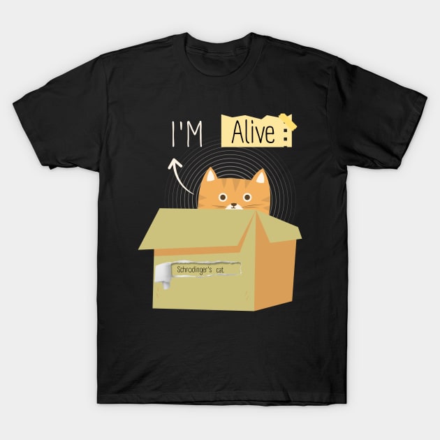 Schrodinger's Cat - Alive! T-Shirt by tempura